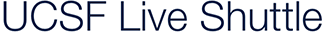 UCSF Live Shuttle